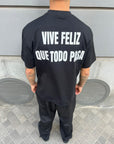 T-Shirt "VIVE FELIZ QUE TODO PASA"