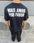 T-Shirt "MAIS AMOR POR FAVOR"