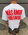 T-Shirt "MAS AMOR POR FAVOR"