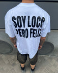 T-Shirt "SOY LOCO PERO FELIZ"